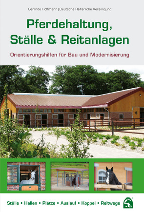 Pferdehaltung, Ställe & Reitanlagen von Hoffmann,  Gerlinde