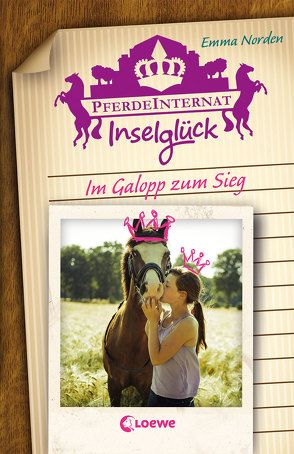 Pferdeinternat Inselglück (Band 2) – Im Galopp zum Sieg von Norden,  Emma