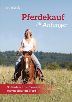 Pferdekauf für Anfänger von Leyk,  Anna