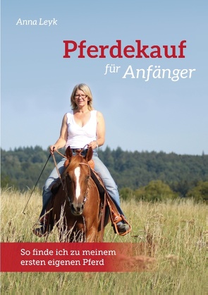 Pferdekauf für Anfänger von Leyk,  Anna