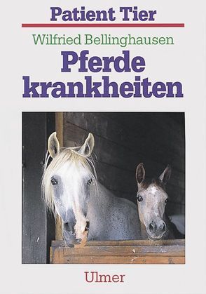 Pferdekrankheiten von Bellinghausen,  Wilfried