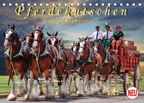 Pferdekutschen – Vorgänger des Automobils (Tischkalender 2023 DIN A5 quer) von Roder,  Peter