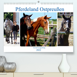 Pferdeland Ostpreußen – Gestüt Georgenburg (Premium, hochwertiger DIN A2 Wandkalender 2022, Kunstdruck in Hochglanz) von von Loewis of Menar,  Henning