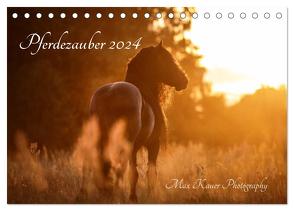 Pferdezauber 2024 (Tischkalender 2024 DIN A5 quer), CALVENDO Monatskalender von Kauer Photography,  Max