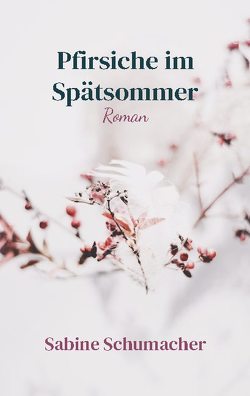 Pfirsiche im Spätsommer von Schumacher,  Sabine