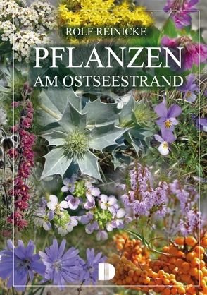 Pflanzen am Ostseestrand von Reinicke,  Rolf