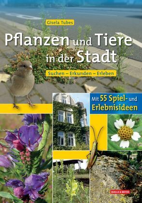 Pflanzen und Tiere in der Stadt von Tubes,  Gisela