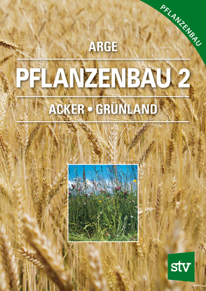 Pflanzenbau 2 von Arge