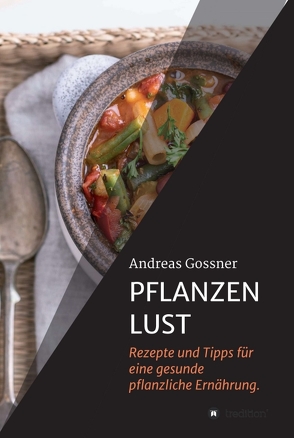 PFLANZENLUST von Gössner,  Andreas