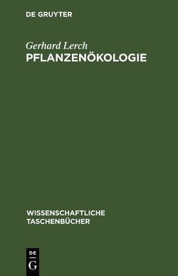 Pflanzenökologie von Lerch,  Gerhard