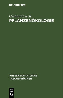 Pflanzenökologie von Lerch,  Gerhard