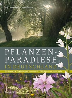 Pflanzenparadiese in Deutschland von Feldhoff,  Stefan, Martin,  Anne Christine