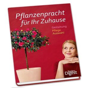 Pflanzenpracht für Ihr Zuhause von Kullmann,  Dr. Folko