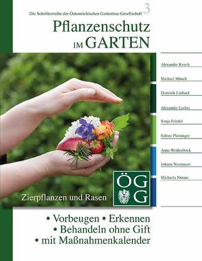 Pflanzenschutz im Garten von Kvech,  Alexander, Lorbeer,  Alexander, Neumayer,  Johann, Pleininger,  Sabine