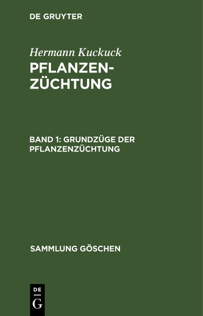 Hermann Kuckuck: Pflanzenzüchtung / Grundzüge der Pflanzenzüchtung von Kuckuck,  Hermann