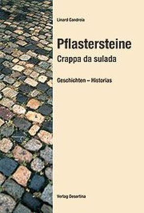 Pflastersteine – Crappa da sulada von Candreia,  Linard