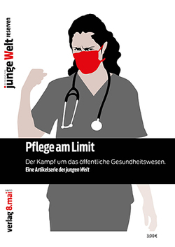 Pflege am Limit von Behruzi,  Daniel, Bonath,  Susan, Butterwegge,  Christoph, Giese,  Gudrun, Püschel,  Marc, Scheer,  André, Schölzel,  Arnold, Sommer,  Michael, Stierle,  Steffen, Wiegand,  Elmar, Zeise,  Simon