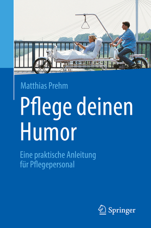 Pflege deinen Humor von Prehm,  Matthias