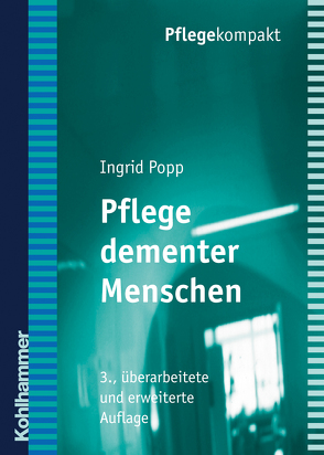 Pflege dementer Menschen von Popp,  Ingrid