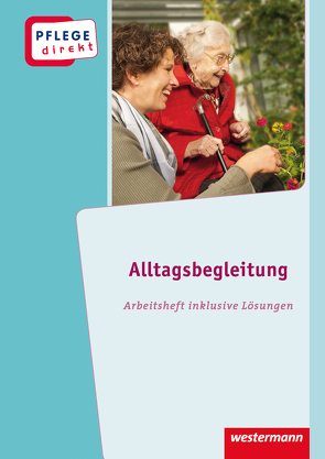 Pflege direkt von Dörflinger,  Thomas, Greb-Kohlstedt,  Bettina, van der Pütten,  Marion, Werner,  Sylke, Wichers,  Bettina