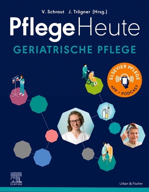 Pflege Heute Geriatrische Pflege von Schraut,  Veronika, Trögner,  Jens