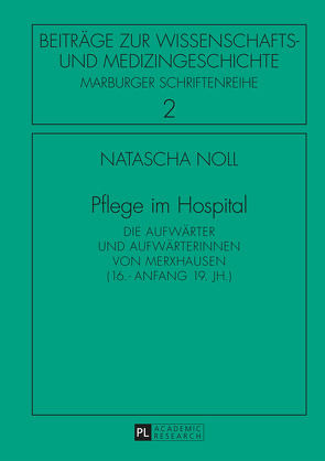 Pflege im Hospital von Noll,  Natascha