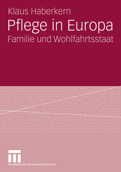 Pflege in Europa von Haberkern,  Klaus