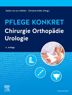 Pflege konkret Chirurgie von Keller,  Christine, Mühlen,  Meike von zur