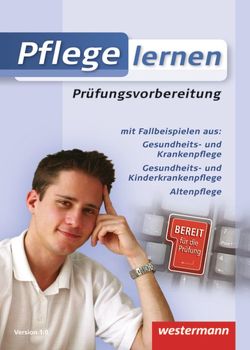 Pflege lernen von Braitmaier,  Birgit, Fischer,  Yvonne, Gimbel-Morr,  Kerstin, Trömper,  Gerhild