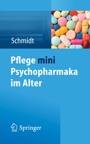 Pflege mini Psychopharmaka im Alter von Schmidt,  Simone