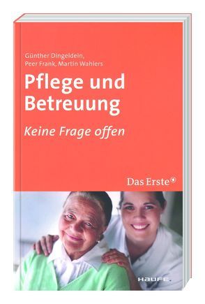 Pflege und Betreuung von Dingeldein,  Günther, Frank,  Peer, Wahlers,  Martin