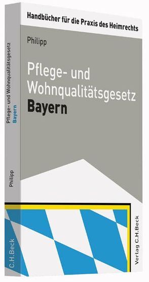 Pflege- und Wohnqualitätsgesetz Bayern von Dinter,  Katharina, Friedrich,  Nikola, Höfer,  Sven, Philipp,  Albrecht, Schmid,  Alexander