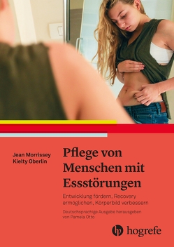 Pflege von Menschen mit Essstörungen von Morrissey,  Jean, Oberlin,  Kielty, Otto,  Pamela, Umlauf-Beck,  Sabine