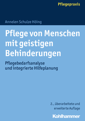 Pflege von Menschen mit geistigen Behinderungen von Höing,  Annelen Schulze