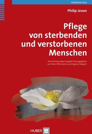 Pflege von sterbenden und verstorbenen Menschen von Bangert,  Dagmar, Herrmann,  Michael, Jevon,  Philip, Offermanns,  Peter