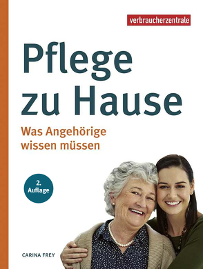 Pflege zu Hause von Frey,  Carina