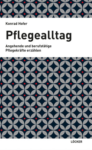 Pflegealltag von Hofer,  Konrad