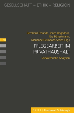 Pflegearbeit im Privathaushalt von Emunds,  Bernhard, Hagedorn,  Jonas, Hänselmann,  Eva, Heimbach-Steins,  Marianne