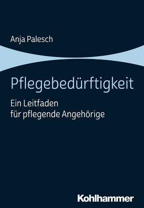 Pflegebedürftigkeit von Palesch,  Anja