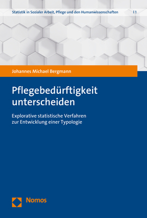 Pflegebedürftigkeit unterscheiden von Bergmann,  Johannes Michael