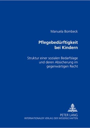 Pflegebedürftigkeit bei Kindern von Bombeck,  Manuela