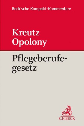 Gesetz über die Pflegeberufe von Kreutz,  Marcus, Opolony,  Bernhard