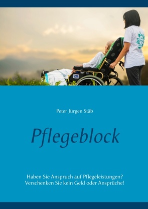 Pflegeblock von Stäb,  Peter Jürgen