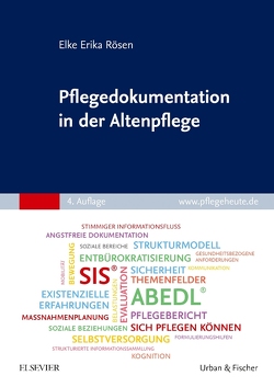 Pflegedokumentation in der Altenpflege von Rösen,  Elke-Erika