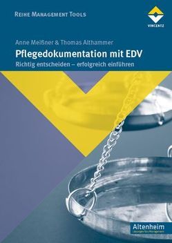 Pflegedokumentation mit EDV von Althammer,  Thomas, Meissner,  Anne