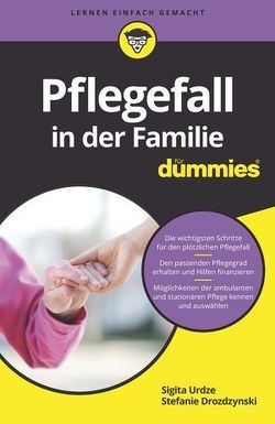 Pflegefall in der Familie für Dummies von Drozdzynski,  Stefanie, Urdze,  Sigita