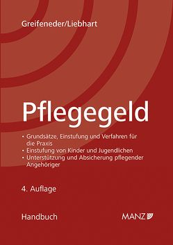 Pflegegeld von Greifeneder,  Martin, Liebhart,  Gunther