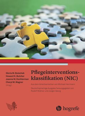 Pflegeinterventionsklassifikation (NIC) von Bulecheck,  Gloria M, Butcher,  Howard K., McCloskey-Dochterman,  Joanne, Villwock,  Ute;Herrmann,  Michael;Widmer,  Rudolf;Georg,  Jürgen