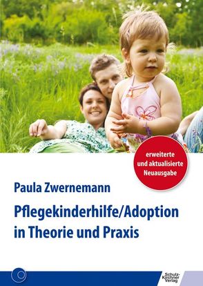 Pflegekinderhilfe/Adoption in Theorie und Praxis von Zwernemann,  Paula