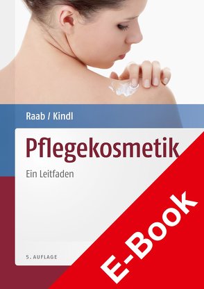 Pflegekosmetik von Kindl,  Ursula, Raab,  Wolfgang